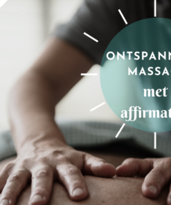 Speciale bemoedigende massage met affirmaties