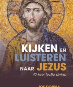 Boek: Kijken en luisteren naar Jezus - Jos Douma en Nadia Kroon
