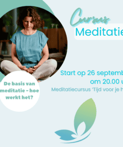 Meditatiecursus 'Tijd voor je hart' (hybride)